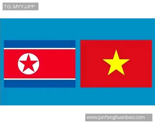 越南与朝鲜上半场较量精彩纷呈双方争夺激烈展现足球魅力 越南与朝鲜上半场较量精彩纷呈双方争夺激烈展现足球魅力